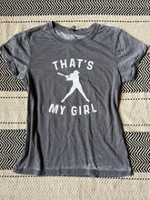 Load image into Gallery viewer, That’s My Girl/Boy Tee
